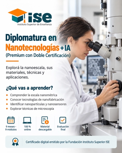 Diplomatura en Nanotecnologías + IA (Premium con Doble Certificación)